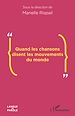 Télécharger le livre :  Quand les chansons disent les mouvements du monde
