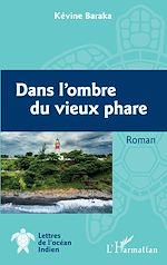 Télécharger le livre :  Dans l'ombre du vieux phare