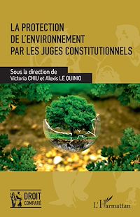 Télécharger le livre :  La protection de l'environnement par les juges constitutionnels