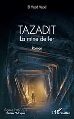 Télécharger le livre :  Tazadit. La mine de fer. Roman