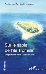 Download this eBook Sur le sable de l'île Tromelin