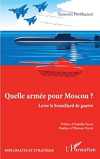Télécharger le livre :  Quelle armée pour Moscou ?