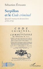 Télécharger le livre :  Serpillon et le <em>Code criminel</em>