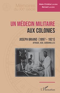 Télécharger le livre :  Un médecin militaire aux colonies