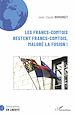Télécharger le livre :  Les Francs-Comtois restent francs-comtois, malgré la fusion !