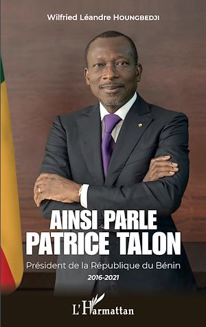 Téléchargez le livre :  Ainsi parle Patrice Talon