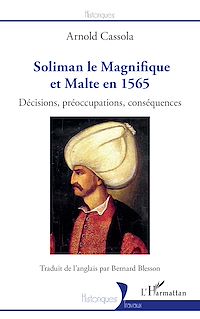 Télécharger le livre :  Soliman le Magnifique et Malte en 1565