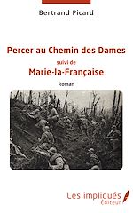 Télécharger le livre :  Percer au Chemin des Dames