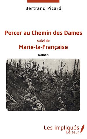Téléchargez le livre :  Percer au Chemin des Dames