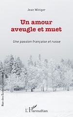 Télécharger le livre :  Un amour aveugle et muet