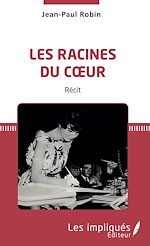 Download this eBook Les racines du coeur