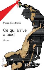 Download this eBook Ce qui arrive à pied