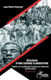 Télécharger le livre :  Épilogue d'une guerre clandestine (Nouvelle édition)