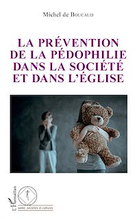 Télécharger le livre :  La prévention de la pédophilie dans la société et dans l'église