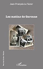 Télécharger le livre :  Les matins de Garonne