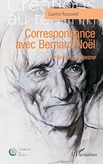 Télécharger le livre :  Correspondance avec Bernard Noël