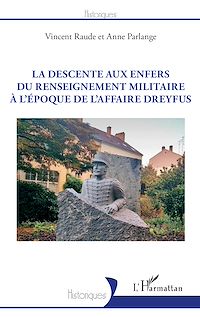 Télécharger le livre :  La descente aux enfers du renseignement militaire à l'époque de l'affaire Dreyfus