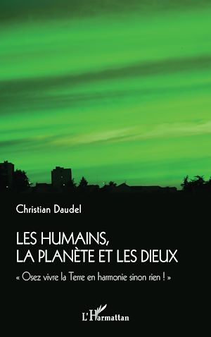 Téléchargez le livre :  Les humains, la planète et les dieux