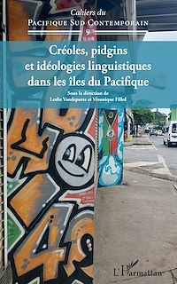 Télécharger le livre :  Créoles, pidgins et idéologies linguistiques dans les îles du Pacifique