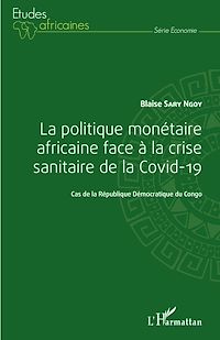 Télécharger le livre :  La politique monétaire africaine face à la crise sanitaire de la Covid-19