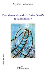 Télécharger le livre :  L'aura harmonique de <em>La Divine Comédie</em> de Dante Alighieri