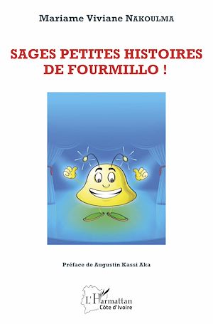 Téléchargez le livre :  Sages petites histoires de Fourmillo !
