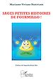 Télécharger le livre :  Sages petites histoires de Fourmillo !