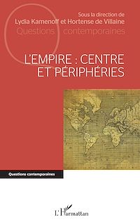 Télécharger le livre :  L'Empire : centre et périphéries