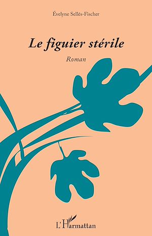 Téléchargez le livre :  Le figuier stérile