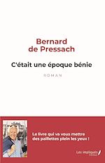 Download this eBook C'était une époque bénie