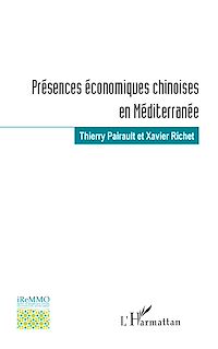 Télécharger le livre :  Présences économiques chinoises en Méditerranée