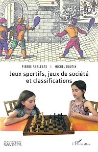 Télécharger le livre :  Jeux sportifs, jeux de société et classifications