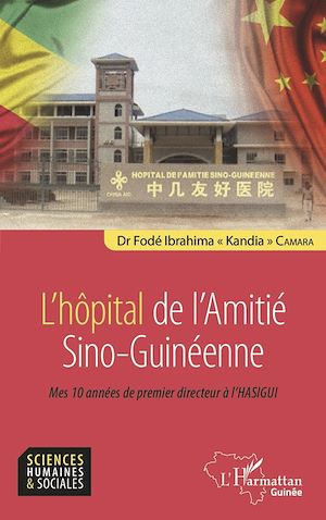 Téléchargez le livre :  L'hôpital de l'Amitié Sino-Guinéenne
