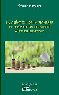 Télécharger le livre :  La création de la richesse