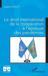 Télécharger le livre :  Le droit international de la coopération à l'épreuve des pandémies
