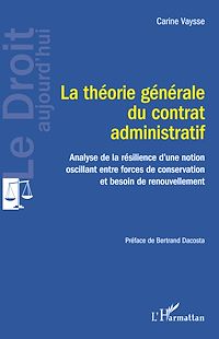 Télécharger le livre :  La théorie générale du contrat administratif