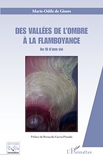 Télécharger le livre :  Des vallées de l'ombre à la flamboyance