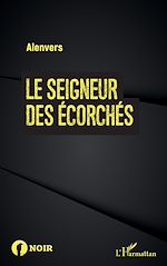 Télécharger le livre :  Le seigneur des écorchés