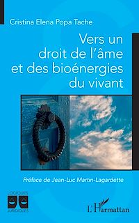 Télécharger le livre :  Vers un droit de l'âme et des bioénergies du vivant