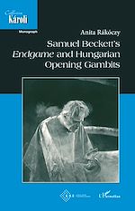 Télécharger le livre :  Samuel Beckett's Endgame and Hungarian Opening Gambits