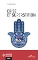 Télécharger le livre :  Crise et superstition