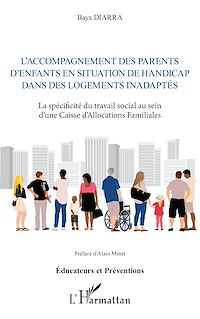 Télécharger le livre :  L'accompagnement des parents d'enfants en situation de handicap dans des logements inadaptés