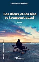 Télécharger le livre :  Les dieux et les fées se trompent aussi