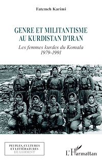 Télécharger le livre :  Genre et militantisme au Kurdistan d'Iran