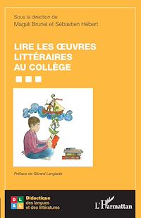 Télécharger le livre :  Lire les oeuvres littéraires au collège