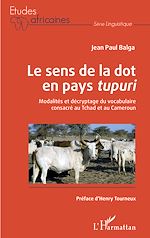 Download this eBook Le sens de la dot en pays<em> tupuri</em>