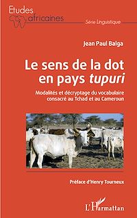 Télécharger le livre :  Le sens de la dot en pays<em> tupuri</em>