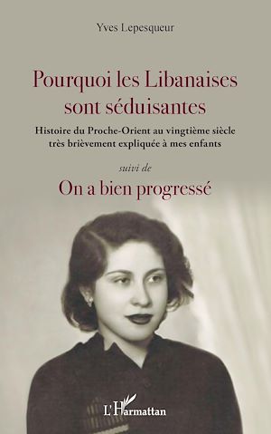 Téléchargez le livre :  Pourquoi les Libanaises sont séduisantes