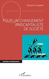Télécharger le livre :  Pour un changement anticapitaliste de société