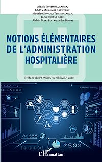 Télécharger le livre :  Notions élémentaires de l'administration hospitalière